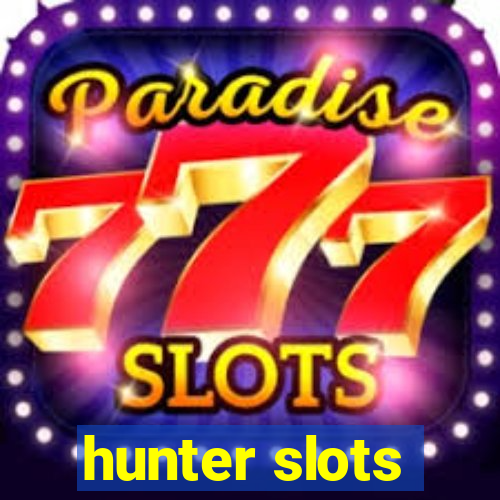 hunter slots